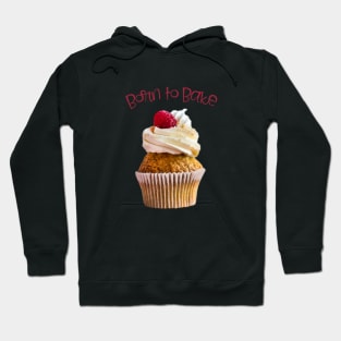 Born to Bake Raspberry Cupcake Hoodie